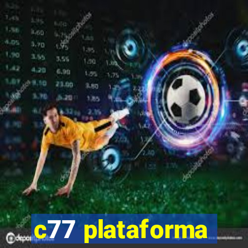 c77 plataforma